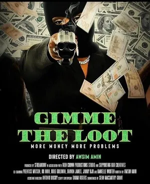 Gimme the Loot (2025) Hindi (MULTI AUDIO) – – HD Poster Download - filmyfly