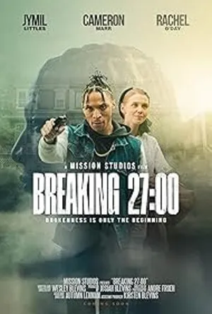 Breaking 27:00 (2026) Hindi (MULTI AUDIO) – – HD Poster Download - filmyfly