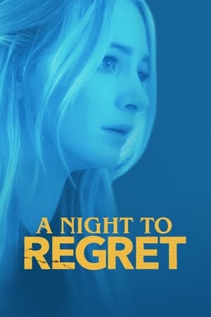 A Night to Regret (2018) Hindi Dubbed [800MB] HD Poster Download - filmyfly