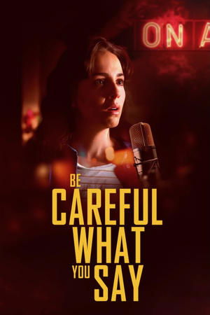 Be Careful What You Say (2025) Hindi (MULTI AUDIO) – – HD Poster Download - filmyfly