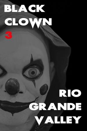 Black Clown 3: Rio Grande Valley (2025) Hindi (MULTI AUDIO) – –