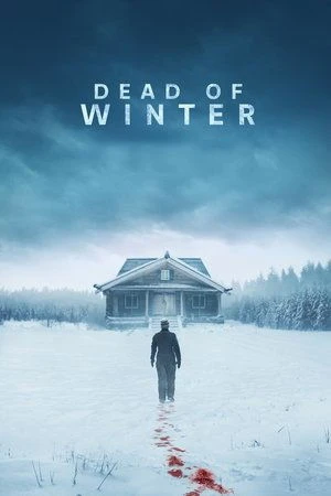 Dead of Winter 2025 Hindi Dual Audio HD Poster Download - filmyfly