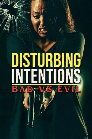 Disturbing Intentions: Bad vs Evil (2025) Hindi (MULTI AUDIO) – –