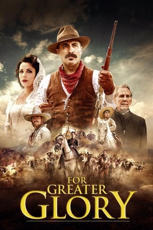 For Greater Glory The True Story of Cristiada 2012 Hindi Dual Audio 480MB HD Poster Download - filmyfly