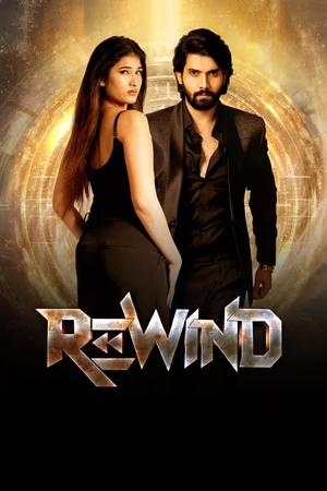 Rewind (2024) [Hindi + Telugu] – 480p – 1080p