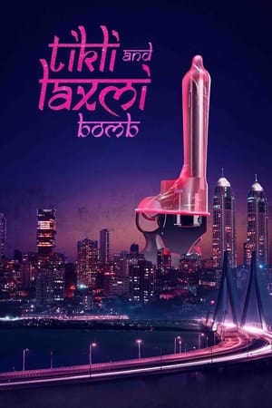 Tikli and Laxmi Bomb 2017 Hindi Movie (Netflix) [1.2GB] HD Poster Download - filmyfly