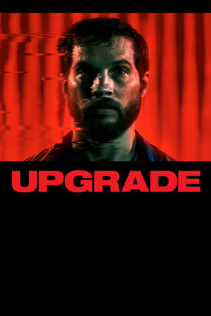 Upgrade 2018 Hindi Dual Audio [900MB] HD Poster Download - filmyfly